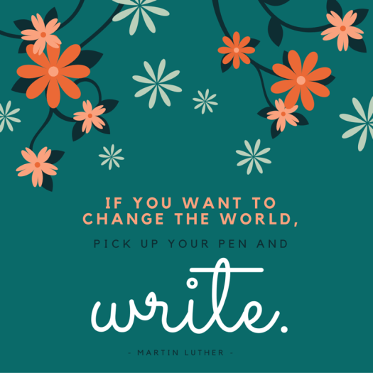If you want to change the world pick up your pen and-3